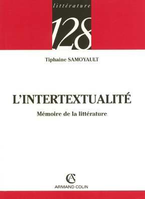 L'intertextualité : Mémoire de la littérature