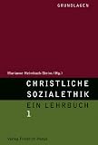 Produkt-Bild: Christliche Sozialethik. Ein Lehrbuch: Christliche Sozialethik 1. Grundlagen: BD 1