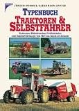 Traktoren & Selbstfahrer - J&uuml;rgen Hummel, Alexander Oertle