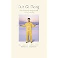 Duft Qi Gong - Die chinesische Heilgymnastik
