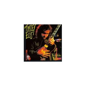 Trouble Time by Tinsley Ellis (Audio CD - 1992)