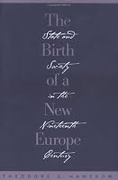 The Birth of a New Europe: State and Society in the Nineteenth Century