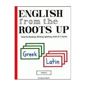 English from the Roots Up Publisher: Literacy Unlimited Publishers 