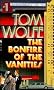 The Bonfire of the Vanities The Bonfire of the Vanities