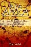 Aya Africa: A Look at Ancient Africa in Modern Times