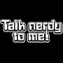 Talk Nerdy to Me T-shirt, Mens X-Large, Black