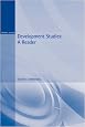 Development Studies: A Reader (Arnold Readers in Geography)