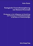 Strategische Unternehmensplanung und Balanced Scorecard