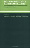 British Capitalism and Caribbean Slavery: The Legacy of Eric Williams