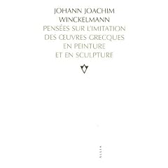 Pens�es sur l'imitation des oeuvres grecques en peinture et en sculpture