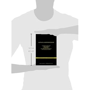 Lupus Underground: A Patient's Case for a Long-Ignored, Drug-Free, Non-Patentable, Counter-Intuitive Therapy That Actually Works - UVA1 Phototherapy
