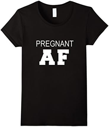 Women's Funny Cool Pregnant AF Preggers Maternity Mothers Day Tshirt Large Black