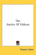 The justice of Gideon,