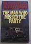 The Man Who Missed the Party