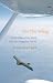 Image of On the Wing: To the Edge of the Earth with the Peregrine Falcon