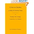 Crime As Destiny: A Study of Criminal Twins by J. Lange, J. B. S. Haldane, Kevin Lamb, and Charlotte Haldane
