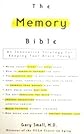 The Memory Bible: An Innovative Strategy For Keeping Your Brain Young