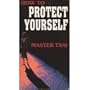 How To Protect Yourself: Master Tsai