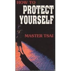 How To Protect Yourself: Master Tsai