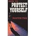 How To Protect Yourself: Master Tsai