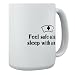 Feel safe at night, sleep with a nurse. Large Mug