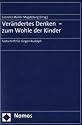 Ver&auml;ndertes Denken - zum Wohle der Kinder: Festschrift f&uuml;r J&uuml;rgen Rudolph
