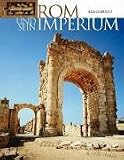 Rom und sein Imperium Rom und sein Imperium