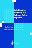 Definitions for Hardware and Software Safety Engineers