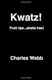 Kwatz!: Fruit ripe...shake tree!