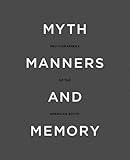 Myth, manners and memory