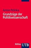 Grundz�ge der Politikwissenschaft (Uni-Taschenb�cher S)