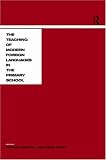 The Teaching Modern Foreign Languages in the Primary School,
