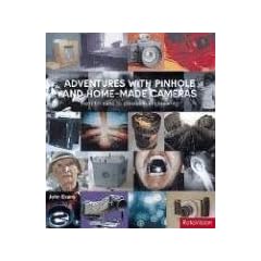 Adventures with Pinhole and Home-Made Cameras