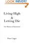 Living High and Letting Die: Our Illusion of Innocence