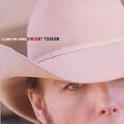 Click here to buy A Long Way Home by  Dwight Yoakam .