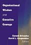 Organizational Wisdom and Executive Courage