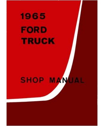 1965 Ford Truck F100-F350 Shop Service Repair Manual Book Engine Electrical 1965 Ford Truck F100-F350 Shop Service Repair Manual Book Engine Electrical