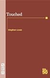 Touched (Nick Hern Books)