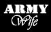 Army Wife Vinyl Sticker Decal ~ White