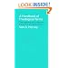 A Handbook of Theological Terms: Their Meaning and Background Exposed in Over 300 Articles
