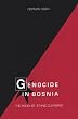 Genocide in Bosnia: The Policy of "Ethnic Cleansing" (Eugenia & Hugh M. Stewart '26 Series on Eastern Europe)
