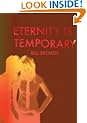 Eternity is Temporary