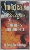 Americas Future: Americas Changing Face