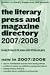 The Literary Press and Magazine Directory 2007/2008: The Only Directory for the Serious Writer of Fiction and Poetry (Clmp Directory of Literary Magazines and Presses)