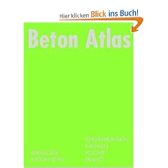 Beton Atlas: Entwerfen mit Stahlbeton im Hochbau