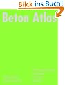 Beton Atlas: Entwerfen mit Stahlbeton im Hochbau (Konstruktionsatlanten)