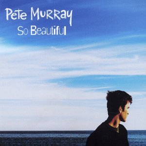 Pete Murray - So Beautiful - Zortam Music