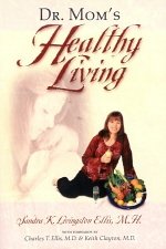 Dr. Mom's Healthy Living