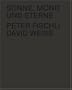 Peter Fischli & David Weiss: Sonne, Mond und Sterne