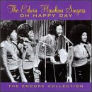 The Edwin Hawkins Singers - Oh Happy Day Lyrics - Zortam Music